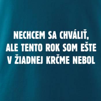 Tento rok som ešte nebol v krčme