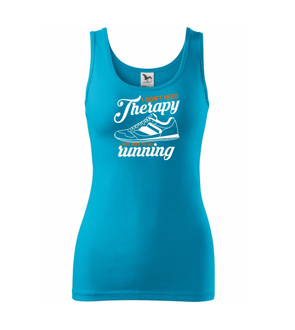 I don't need therapy running I don't need therapy running