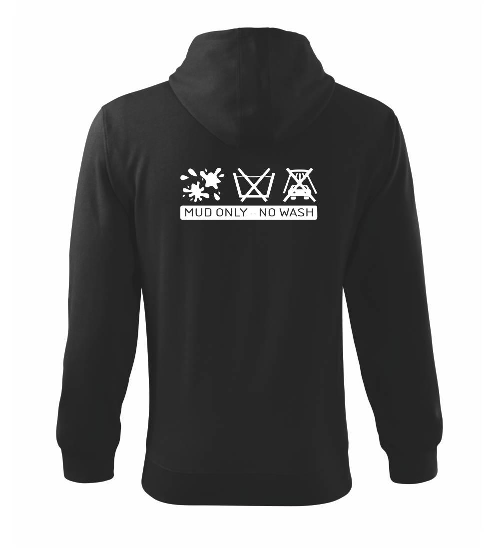 Auto tričká - Mud Only - No wash - Mikina s kapucňou na zips trendy zipper