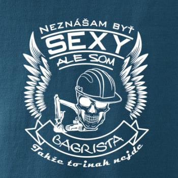 Neznášam byť sexy - Bagrista Neznášam byť sexy - Bagrista