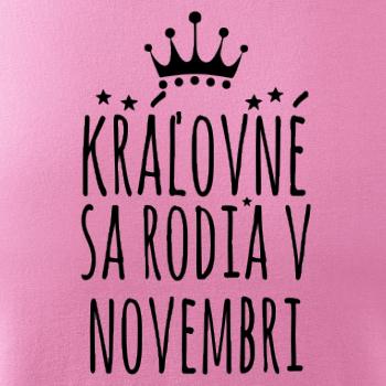 Kráľovné sa rodia v novembri