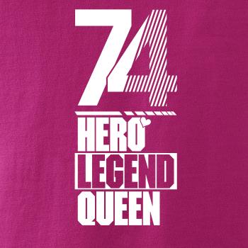 Hero, Legend, King x Queen 1974