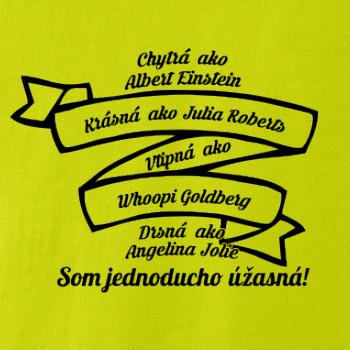 Som jednoducho úžasná