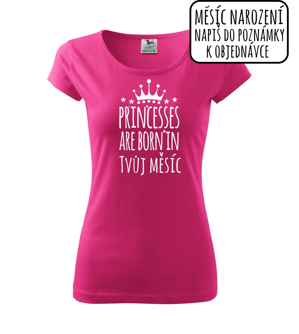 Princesses are born in (Vlastný nápis mesiac narodenia) Princesses are born in (Vlastný nápis mesiac narodenia)