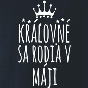 Kráľovné sa rodia v máji