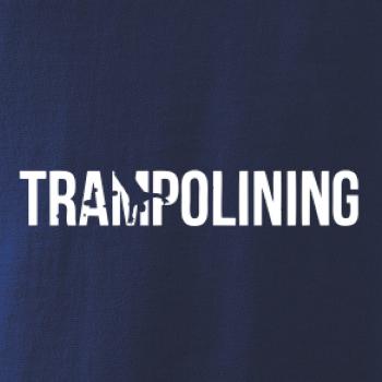 Trampolining