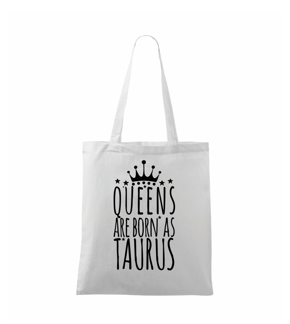 Queens are born as Taurus - Býk