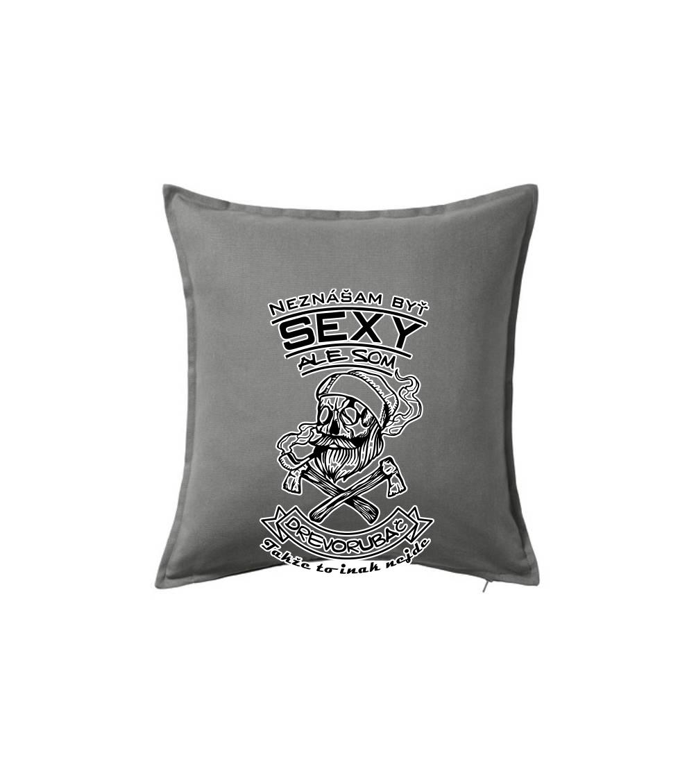 Neznášam byť sexy - drevorubač
