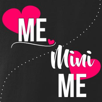 Me & Mini Me Me & Mini Me