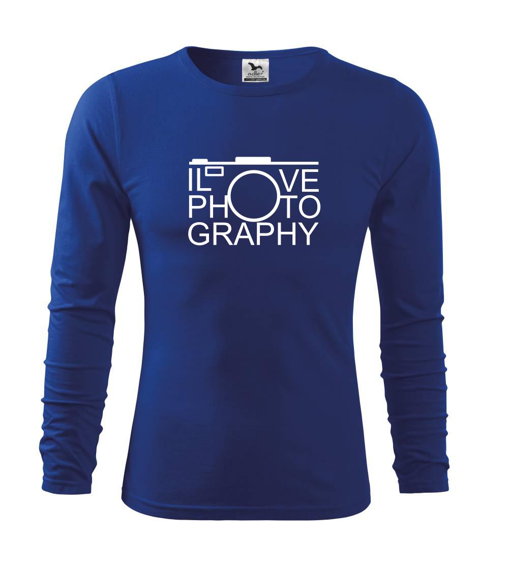 I love photography I love photography