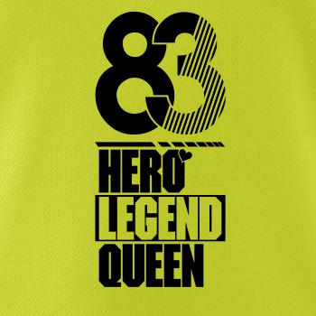 Hero, Legend, King x Queen 1983
