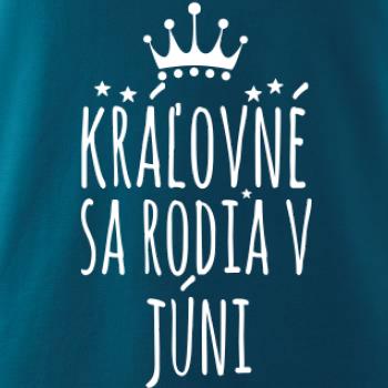 Kráľovné sa rodia v júni