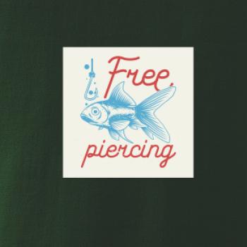 Free piercing