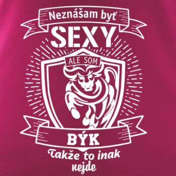 Neznášam byť sexy - Býk