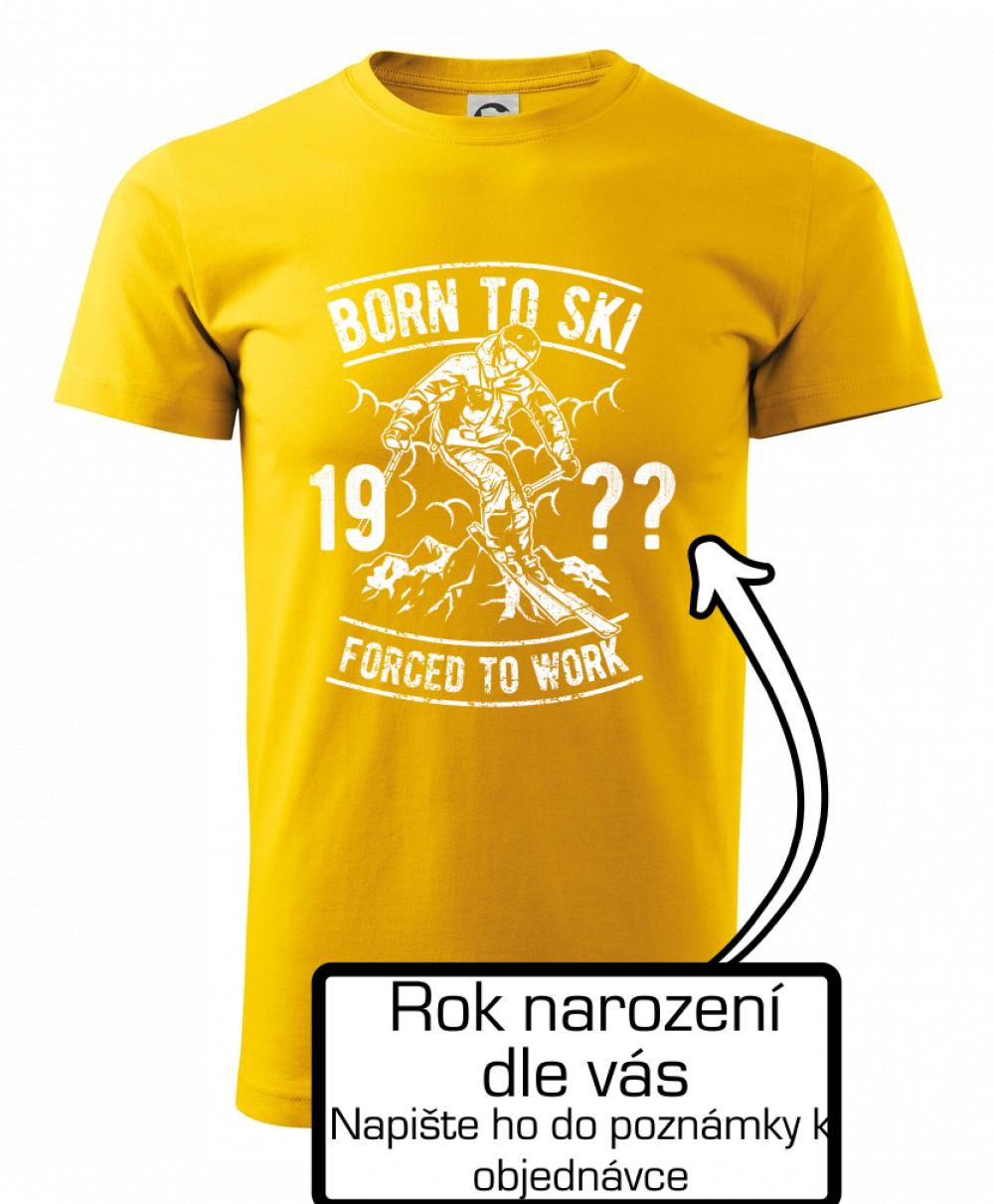 Born To Ski (vlastný ročník) Born To Ski (vlastný ročník)