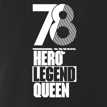 Hero, Legend, King x Queen 1978