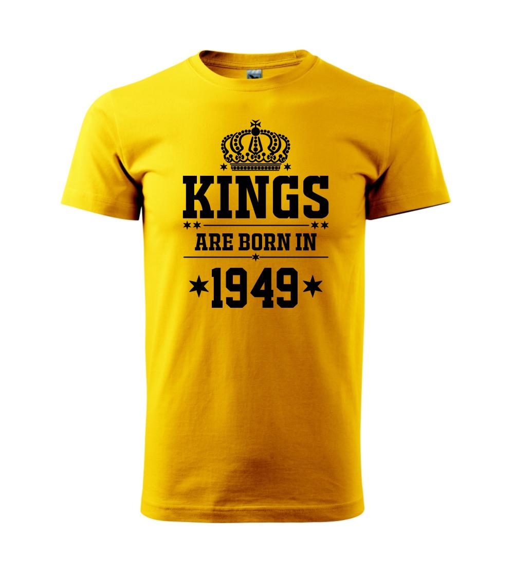 Kings are born in 1949 Kings are born in 1949