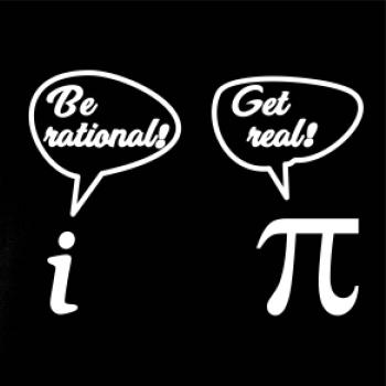 Be rational! Get real!