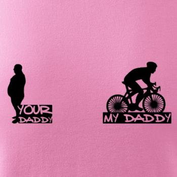 My daddy - Your daddy - Cyklista