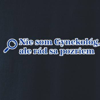 Nie som Gynekológ, ale rád sa pozriem