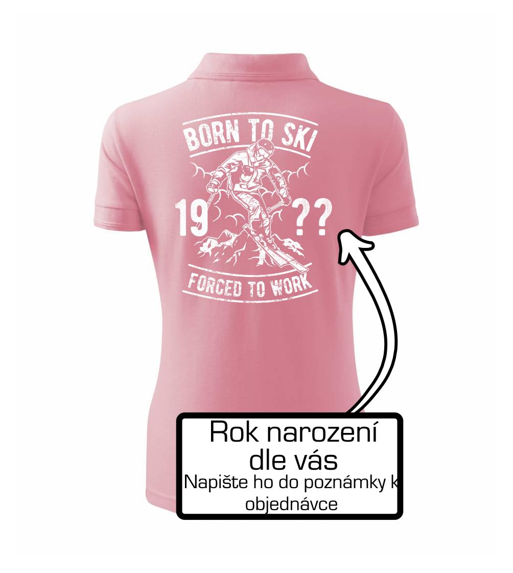 Born To Ski (vlastný ročník) Born To Ski (vlastný ročník)