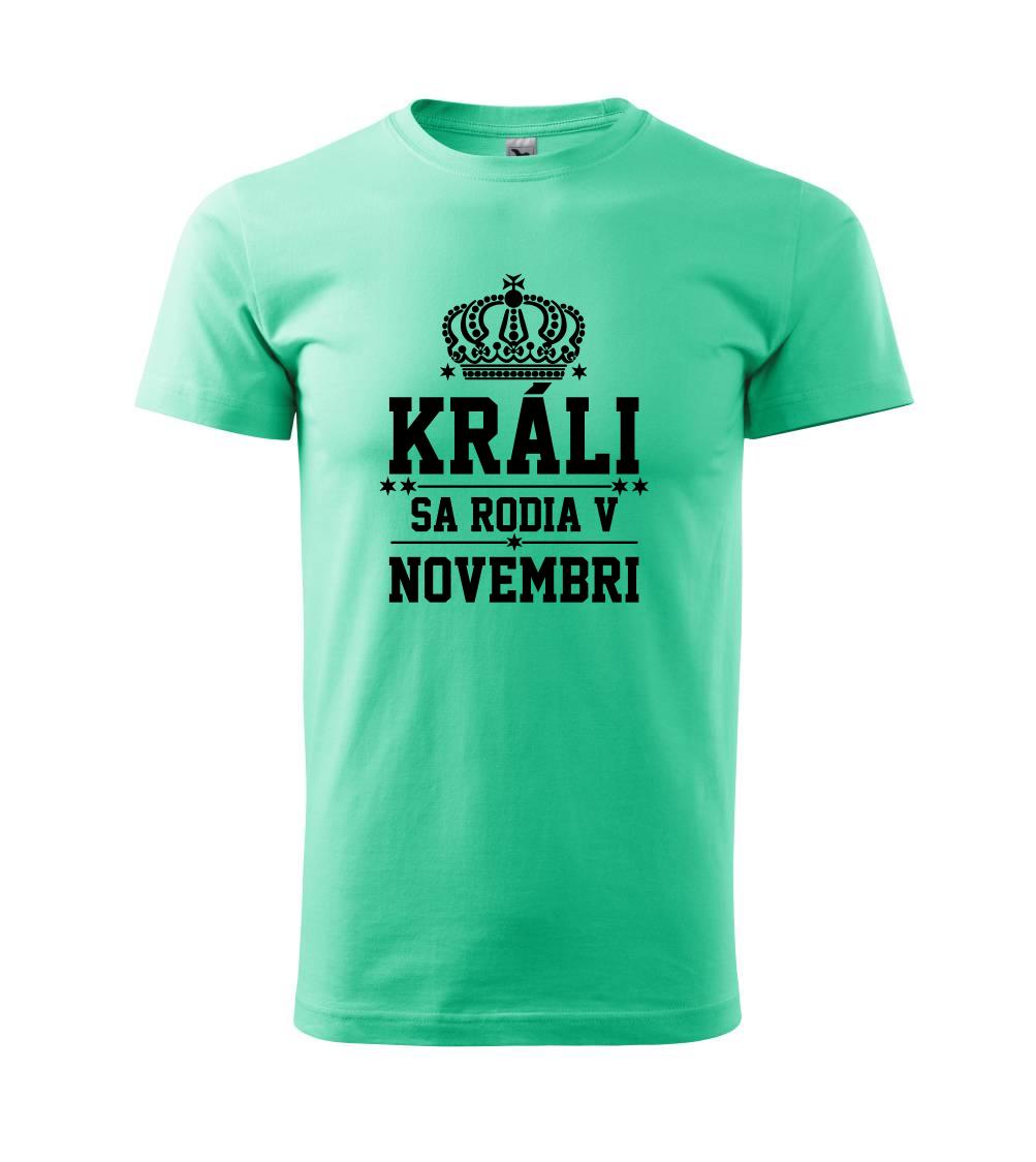 Králi sa rodia v novembri Králi sa rodia v novembri