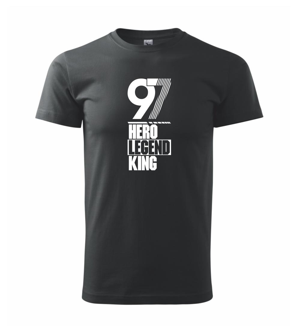 Narodeninové tričká pre hrdinov - Hero, Legend, King x Queen 1997 - Klasické pánske tričko vyššej gramáže