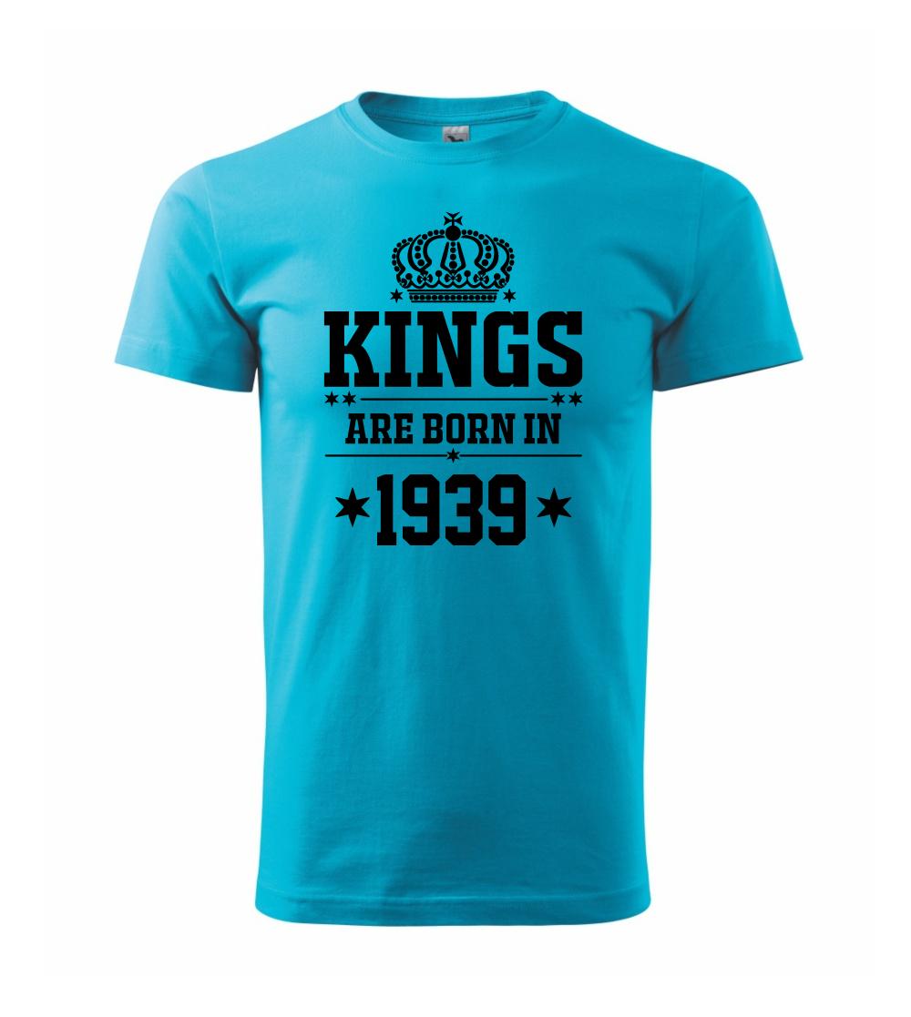 Kings are born in 1939 Kings are born in 1939