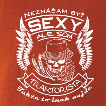 Neznášam byť sexy - Traktorista