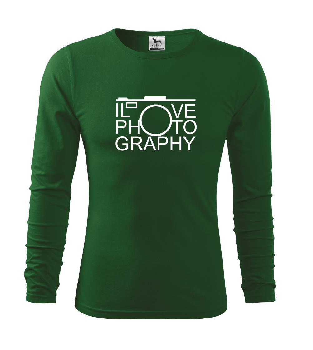 I love photography I love photography