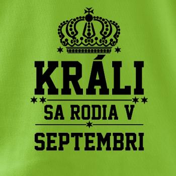 Králi sa rodia v septembri