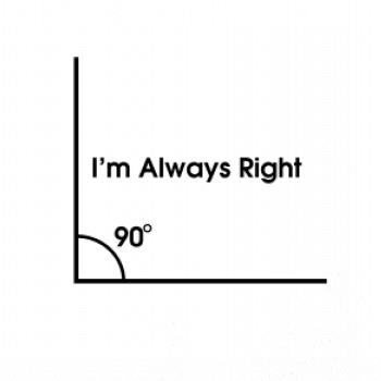 I'm Always Right