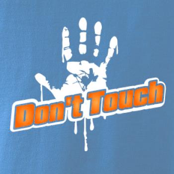 Don't touch