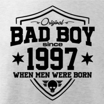 Bad boy since 1997 Bad boy since 1997