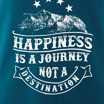 Happiness is a Journey Happiness is a Journey
