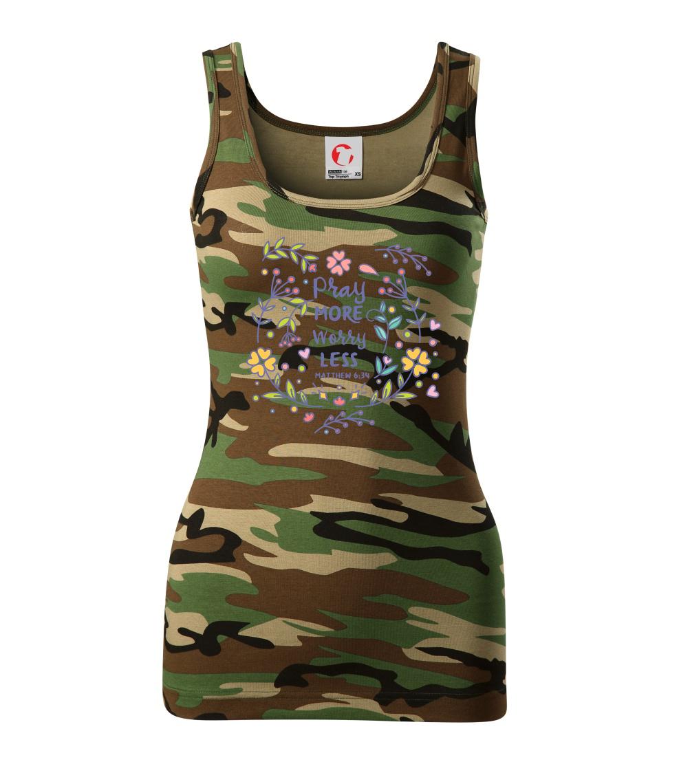 Pray more worry less Pray more worry less