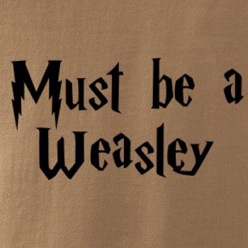 Must be a Weasley Must be a Weasley