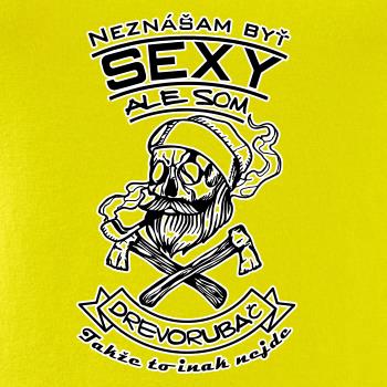 Neznášam byť sexy - drevorubač