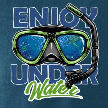 Enjoy Under Water Enjoy Under Water
