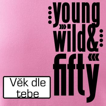 Young Wild & (Tvoj vek)