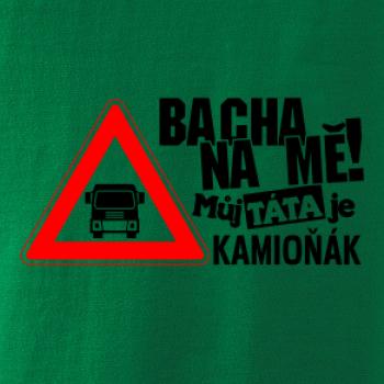 Bacha na mňa! Môj otec je Kamioňák