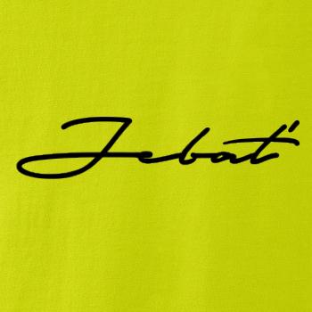 Nápis Jebať Nápis Jebať