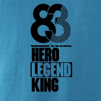Hero, Legend, King x Queen 1983