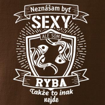 Neznášam byť sexy - Ryba