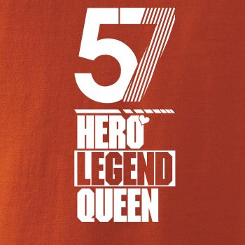 Hero, Legend, King x Queen 1957