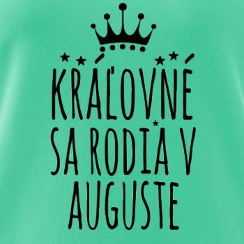 Kráľovné sa rodia v auguste
