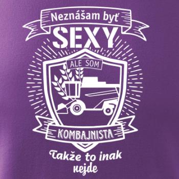 Neznášam byť sexy - Kombajnista