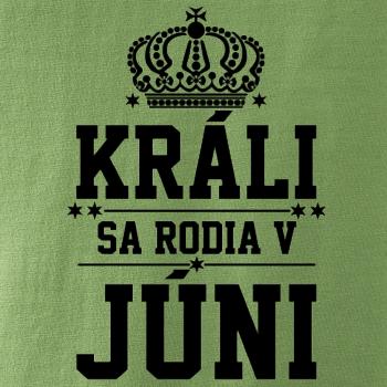 Králi sa rodia v júni