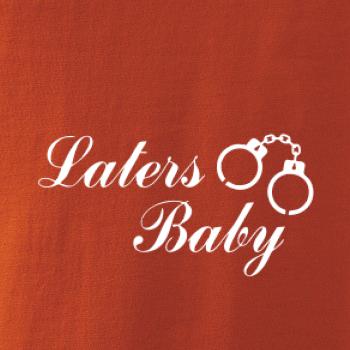 Laters baby púta