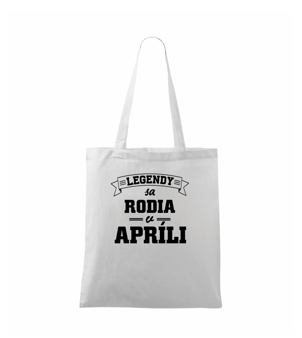 Legendy sa rodia v apríli